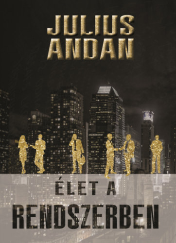 Julius Andan ( Duncan Shelley ) - Élet a rendszerben
