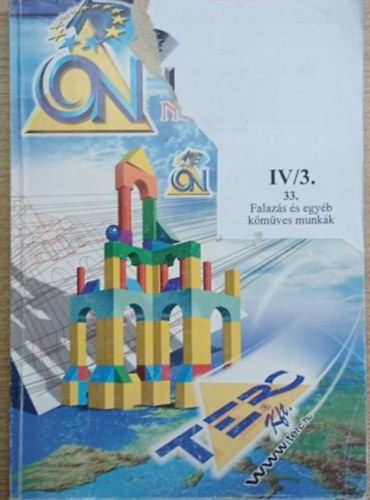 Összevont Építőipari Normarendszer IV/3. - 33. Falazás és egyéb kőműves munkák