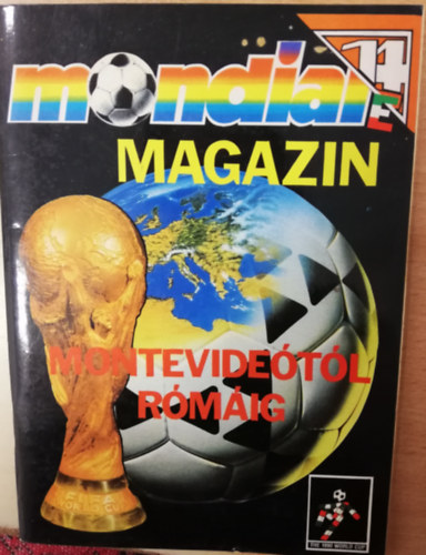 Bányai János - Montevideótól Rómáig : Mondiale magazin