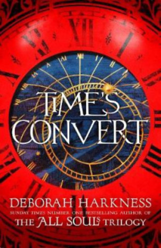 Deborah Harkness - Time's Convert