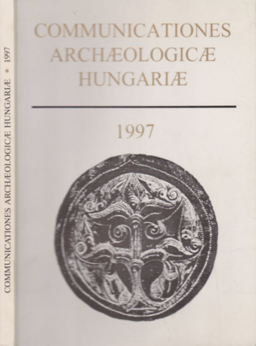 Kovcs Tibor - Communicationes archaeologicae Hungariae 1997