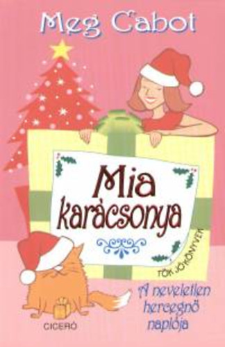Meg Cabot - Mia karácsonya