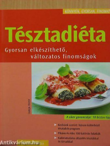 Tanja Dusy - T�sztadi�ta GYORSAN ELK�SZ�THET�, V�LTOZATOS FINOMS�GOK