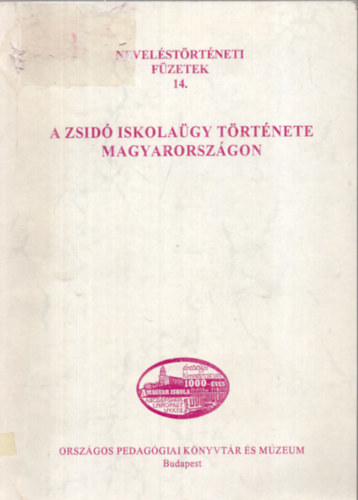 Balogh L�szl�  (szerk.) - A zsid� iskola�gy t�rt�nete Magyarorsz�gon