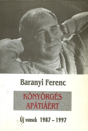 Baranyi Ferenc - Knyrgs aptirt (j versek 1987-1997)