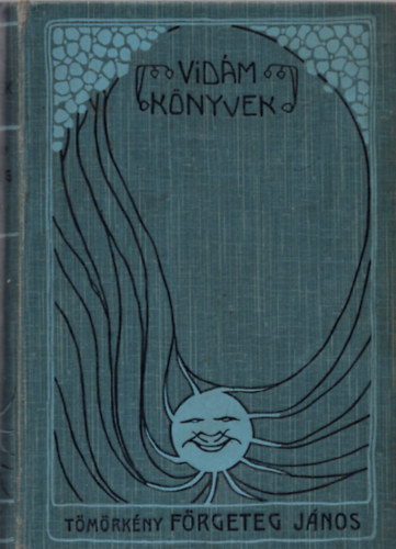 T�m�rk�ny Istv�n - F�rgeteg J�nos mint k�zer� s m�s elbesz�l�sek