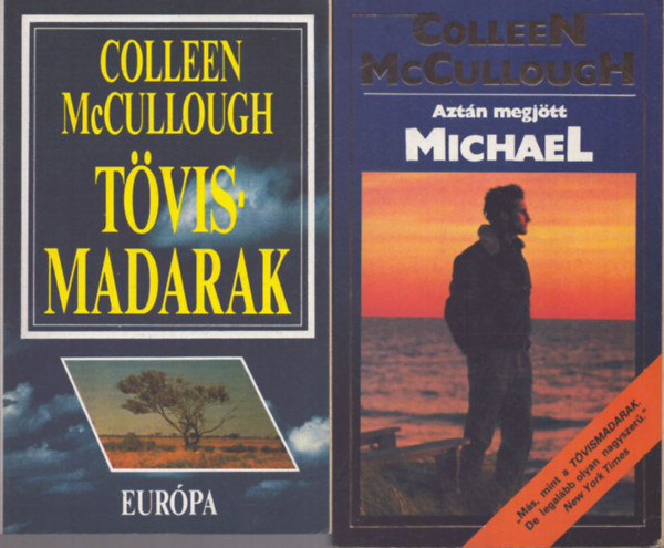 Colleen McCullough - Tvismadarak + Aztn megjtt Michael