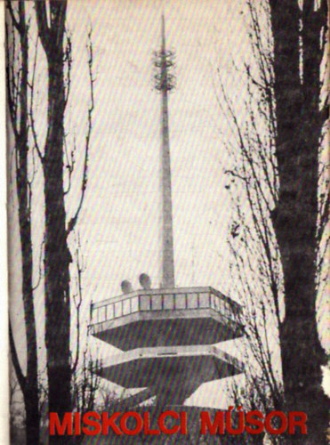 Flach Antal (fel. szerk.) - Miskolci műsor 1986. (teljes évfolyam)