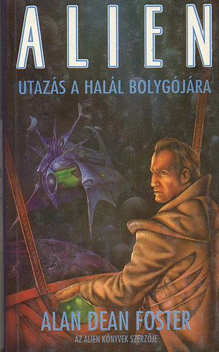 Alan Dean Foster - ALIEN: Utazás a halál bolygójára