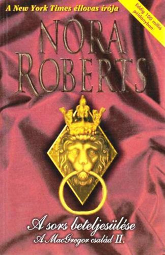 J. D. Robb (Nora Roberts) - A sors beteljeslse - A MacGregor csald II.