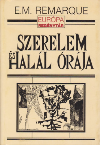 Erich Maria Remarque - Szerelem s hall rja
