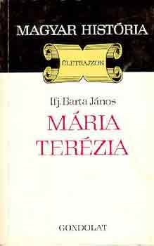 Ifj. Barta János - Mária Terézia (magyar história)