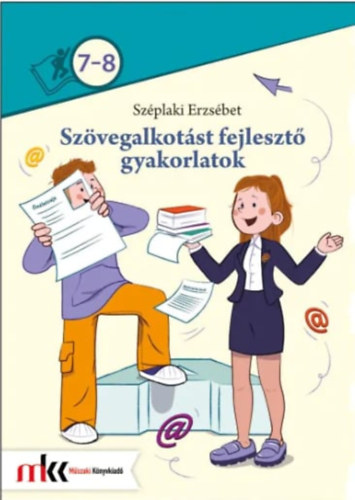 Sz�plaki Erzs�bet - Sz�vegalkot�st fejleszt� gyakorlatok 7-8. oszt�ly