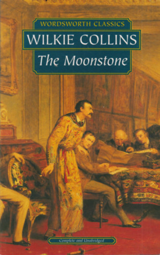 Wilkie Collins - The Moonstone