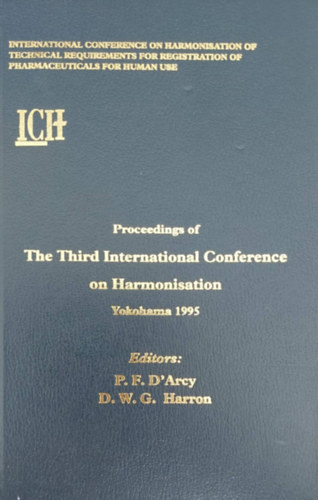 P.F. D'Arcy - D.W.G. Harron - Proceedings of The Fourth International Conference on Harmonisation - Yokohama 1995