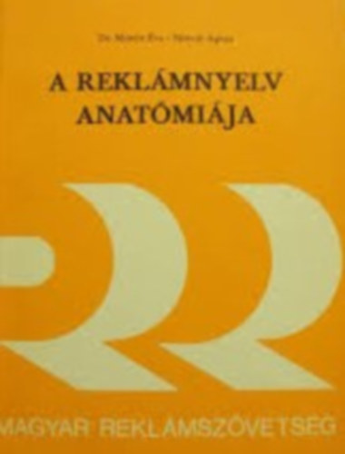 Mricz va - Horvt gnes - A reklmnyelv anatmija
