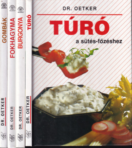 Dr. Oetker - 4 db. Dr. Oetker szakcsknyv (Tr a stshez-fzshez + Burgonya vltozatosan elksztve + Fokhagyma: tbb, mint fszer + Gombk finoman s zletesen elsztve)