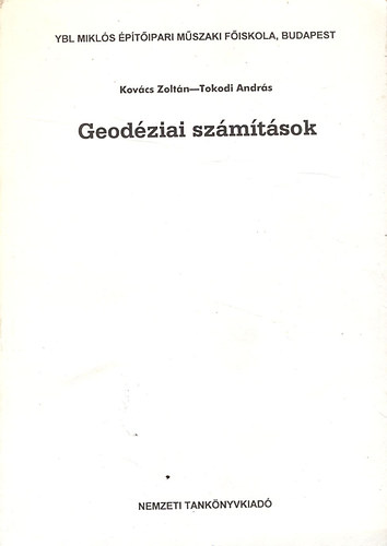 Kovács Zoltán - Tokodi András - Geodéziai számítások