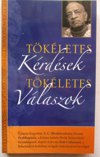 Tkletes krdsek, tkletes vlaszok