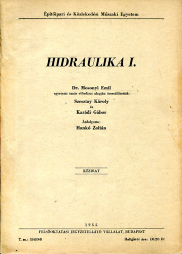 Mosonyi Emil - Kardi Gbor - Hidraulika I. ktet