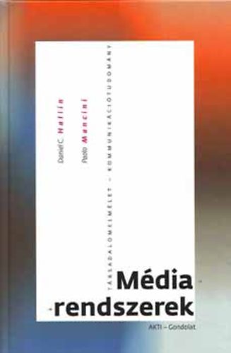Paolo Mancini Daniel C. Hallin - Médiarendszerek