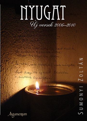 Sumonyi Zolt�n - Nyugat - �j versek 2006-2010