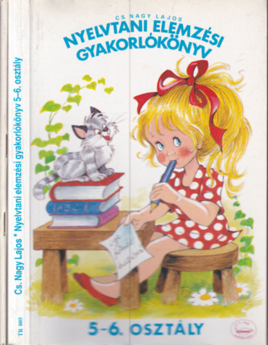 Cs. Nagy Lajos - Nyelvtani elemzsi gyakorlknyv + Helyesrsi munkafzet 5-6. osztly(Knyv+munkafzet)