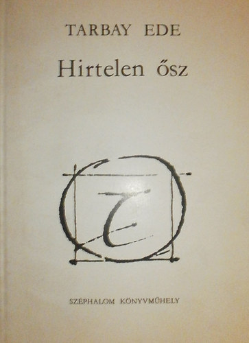 Tarbay Ede - Hirtelen ősz