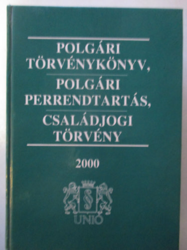 Dr. Kert�sz Judit  (szerk.) - Polg�ri t�rv�nyk�nyv, polg�ri perrendtart�s, csal�djogi t�rv�ny