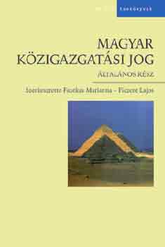 Fazekas Marianna - Magyar kzigazgatsi jog (ltalnos rsz)