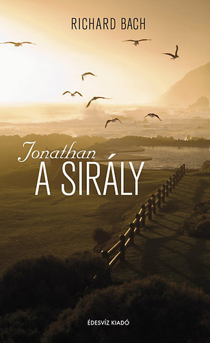 Richard Bach - Jonathan Livingston, a sirly