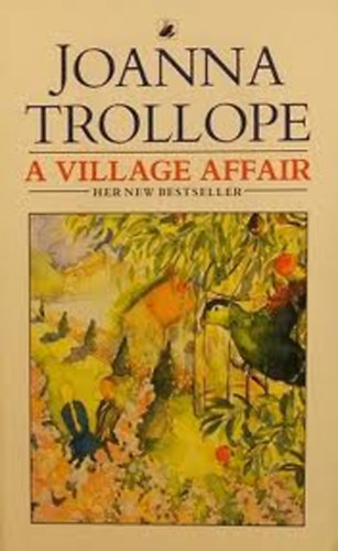 Joanna Trollope - A Village Affair