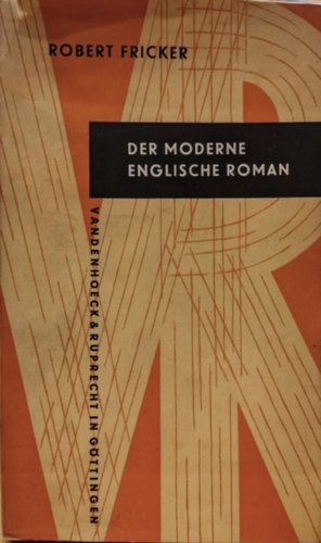 Robert Fricker - Der Moderne Englische Roman - Vandenhoeck & Ruprecht in Göttingen