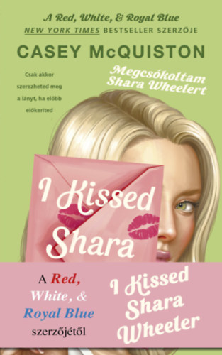 Casey McQiston - I kissed Shara Wheeler - Megcs�koltam Shara Wheelert