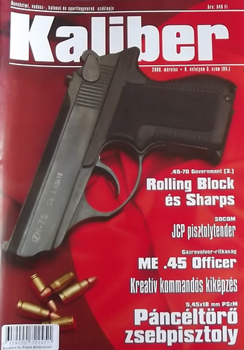 Vass Gábor (szerk.) - Kaliber - Önvédelmi, vadász-, katonai és sportfegyverek szaklapja / 95.