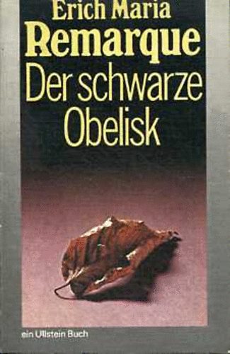 Erich Maria Remarque - Der schwarze Obelisk