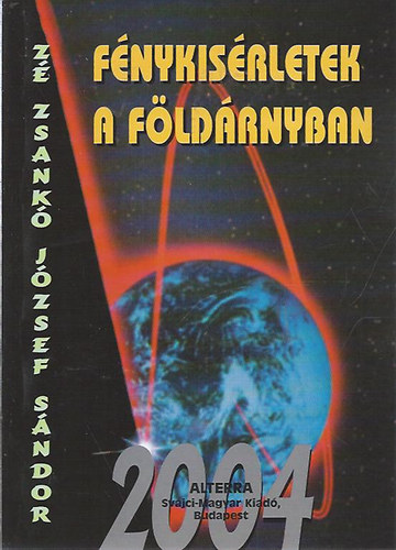 Zsank� J�zsef - F�nyk�s�rletek a f�ld�rnyban