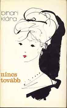 Bihari KL�ra - Nincs tov�bb