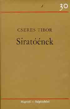 Cseres Tibor - Sirat��nek