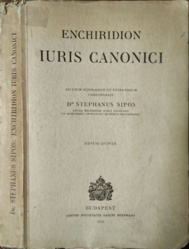 Stephanus Dr. Sipos - Enchiridion iuris canonici