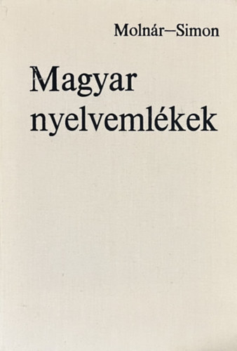 Moln�r J�zsef-Simon Gy�rgyi - Magyar nyelveml�kek