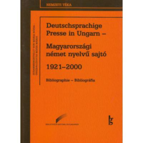 Rzsa Mria - Magyarorszgi nmet nyelv sajt 1921-2000