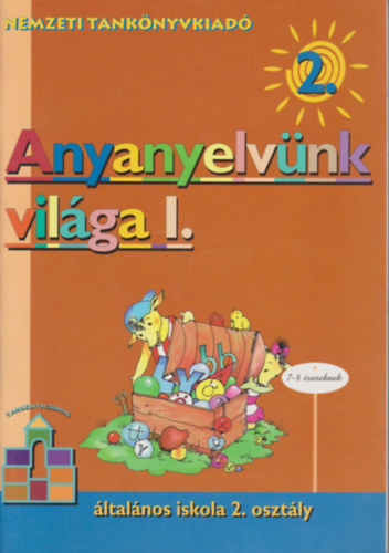 Vas Zolt�nn� Bacs� M�nika - Anyanyelv�nk vil�ga I. (2..oszt�ly NT-00261/I)