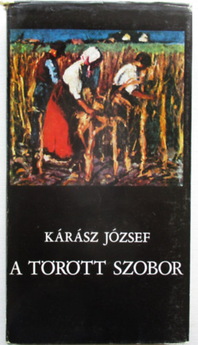 Krsz Jzsef - A trtt szobor