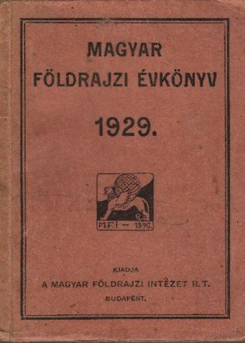 Teleki P�l gr�f- Karl J�nos- K�z Andor  (szerk.) - Magyar f�ldrajzi �vk�nyv az 1929. �vre