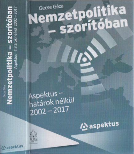 Gecse Géza - Nemzetpolitika - szorítóban