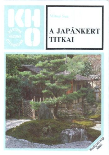 Mitsui Sen - A japnkert titkai
