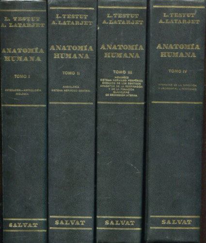 L. Testut - A. Latarjet - Tratado de Anatoma Humana I-IV.