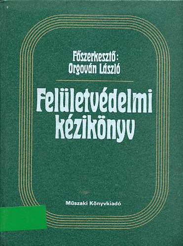 Orgovn Lszl - Felletvdelmi kziknyv