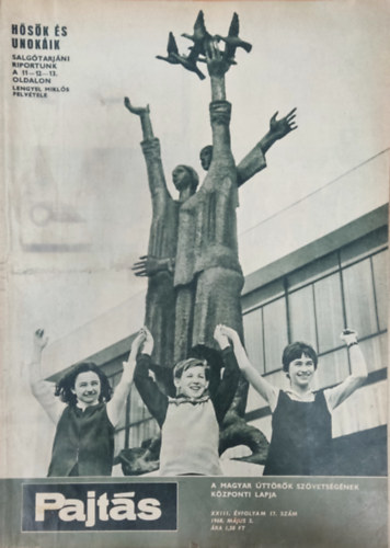 Vasv�ri Ferenc  (szerk.) - Pajt�s XXIII. �vfolyam 17. sz�m (1968)